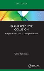 Earmarked for Collision: A Highly Biased Tour of Collage Animation