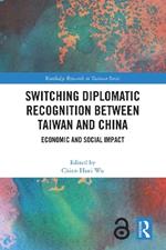 Switching Diplomatic Recognition Between Taiwan and China: Economic and Social Impact