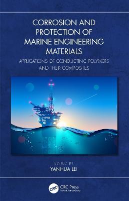 Corrosion and Protection of Marine Engineering Materials: Applications of Conducting Polymers and Their Composites - cover