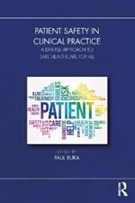 Patient Safety in Clinical Practice: A Diverse Approach to Safe Healthcare for All