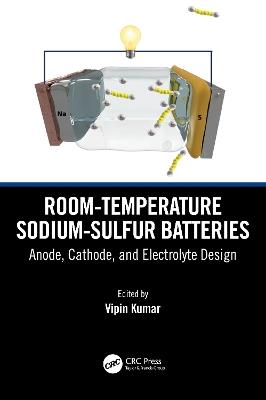 Room-temperature Sodium-Sulfur Batteries: Anode, Cathode, and Electrolyte Design - cover