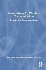 Metasurfaces for Wireless Communications: Designs and Implementations