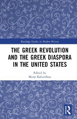 The Greek Revolution and the Greek Diaspora in the United States - cover