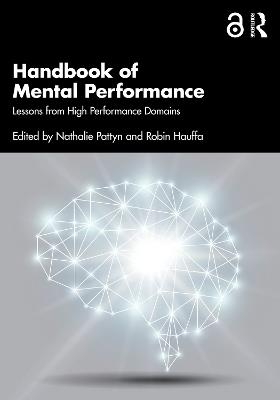 Handbook of Mental Performance: Lessons from High Performance Domains - cover