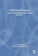 Embracing Ethnography: Doing Contextualised Construction Research