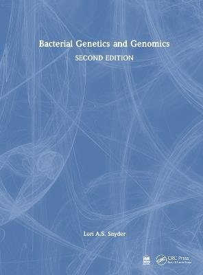 Bacterial Genetics and Genomics - Lori Snyder,Lori A.S. Snyder - cover