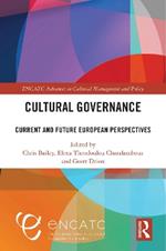 Cultural Governance: Current and Future European Perspectives