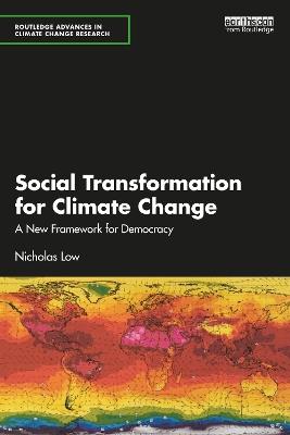 Social Transformation for Climate Change: A New Framework for Democracy - Nicholas Low - cover