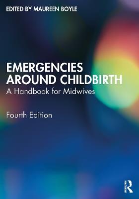 Emergencies Around Childbirth: A Handbook for Midwives - cover