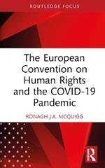 The European Convention on Human Rights and the COVID-19 Pandemic