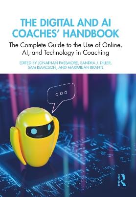 The Digital and AI Coaches' Handbook: The Complete Guide to the Use of Online, AI, and Technology in Coaching - cover