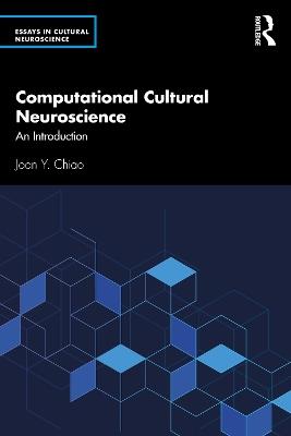 Computational Cultural Neuroscience: An Introduction - Joan Y. Chiao - cover