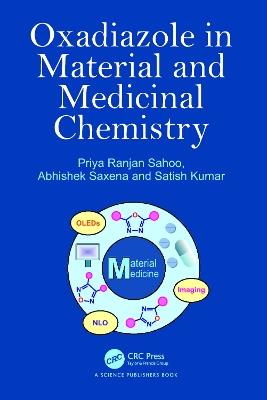 Oxadiazole in Material and Medicinal Chemistry - Priya Ranjan Sahoo,Abhishek Saxena,Satish Kumar - cover