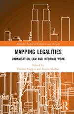 Mapping Legalities: Urbanisation, Law and Informal Work