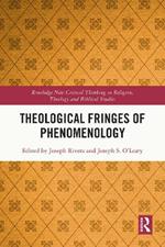 Theological Fringes of Phenomenology