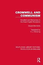 Cromwell and Communism: Socialism and Democracy in the Great English Revolution