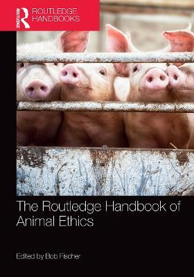 The Routledge Handbook of Animal Ethics - cover