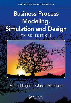 Business Process Modeling, Simulation and Design - Manuel Laguna,Johan Marklund - cover