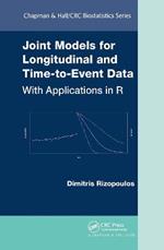 Joint Models for Longitudinal and Time-to-Event Data: With Applications in R