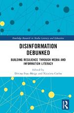 Disinformation Debunked: Building Resilience through Media and Information Literacy