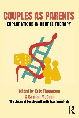 Couples as Parents: Explorations in Couple Therapy - cover