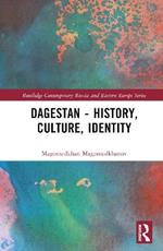 Dagestan - History, Culture, Identity