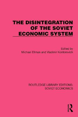 The Disintegration of the Soviet Economic System - cover