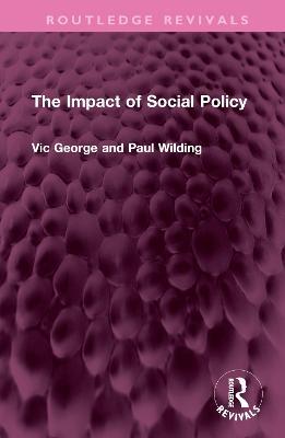 The Impact of Social Policy - Victor George,Profesor Paul Wilding - cover