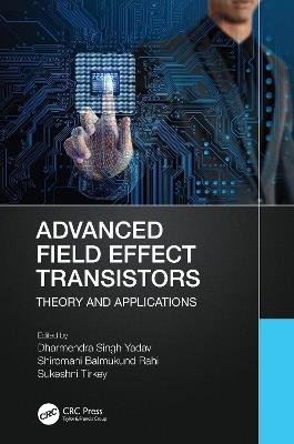 Advanced Field-Effect Transistors: Theory and Applications - cover