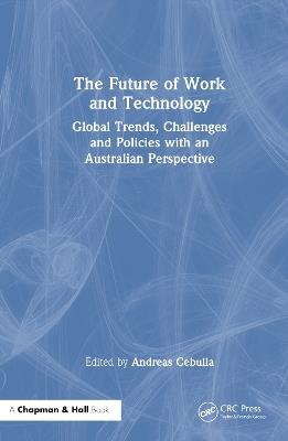 The Future of Work and Technology: Global Trends, Challenges and Policies with an Australian Perspective - cover