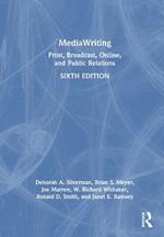 MediaWriting: Print, Broadcast, Online, and Public Relations