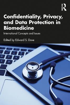 Confidentiality, Privacy, and Data Protection in Biomedicine: International Concepts and Issues - cover