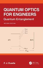 Quantum Optics for Engineers: Quantum Entanglement