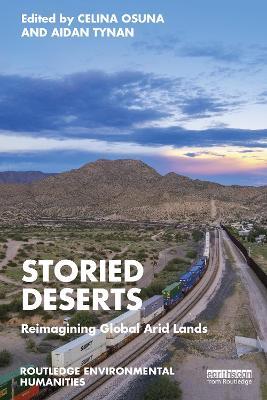 Storied Deserts: Reimagining Global Arid Lands - cover