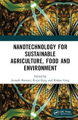 Nanotechnology for Sustainable Agriculture, Food and Environment - cover