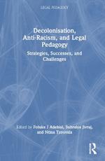 Decolonisation, Anti-Racism, and Legal Pedagogy: Strategies, Successes, and Challenges