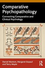 Comparative Psychopathology: Connecting Comparative and Clinical Psychology