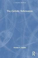 The Catholic Reformation - Michael A. Mullett - cover