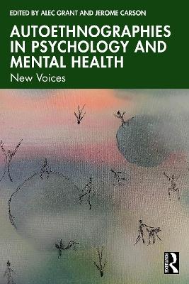 Autoethnographies in Psychology and Mental Health: New Voices - cover