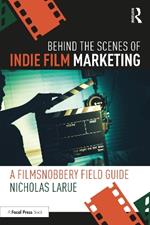 Behind the Scenes of Indie Film Marketing: A FilmSnobbery Field Guide