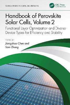 Handbook of Perovskite Solar Cells, Volume 2: Functional Layer Optimization and Diverse Device Types for Efficiency and Stability - cover