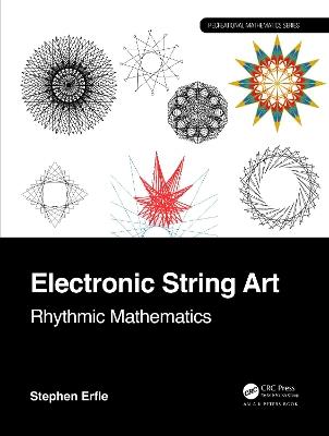 Electronic String Art: Rhythmic Mathematics - Stephen Erfle - cover