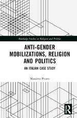 Anti-Gender Mobilizations, Religion and Politics: An Italian Case Study