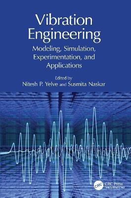 Vibration Engineering: Modeling, Simulation, Experimentation, and Applications - cover