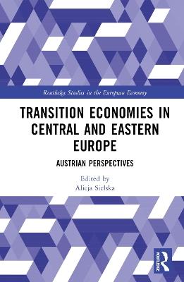 Transition Economies in Central and Eastern Europe: Austrian Perspectives - cover