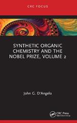 Synthetic Organic Chemistry and the Nobel Prize, Volume 2