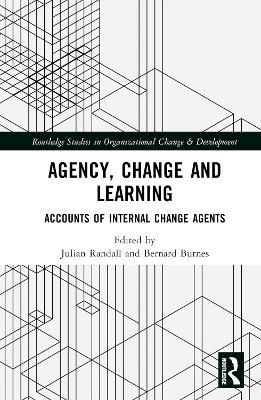 Agency, Change and Learning: Accounts of Internal Change Agents - cover