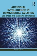 Artificial Intelligence in Commercial Aviation: Use Cases and Emerging Strategies