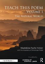 Teach This Poem, Volume I: The Natural World