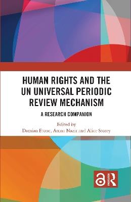 Human Rights and the UN Universal Periodic Review Mechanism: A Research Companion - cover